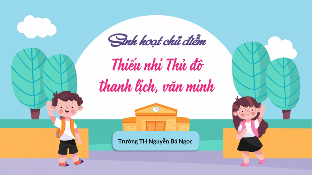 Học sinh trường Tiểu học Nguyễn Bá Ngọc cùng tham dự sinh hoạt chủ điểm “Thiếu nhi thủ đô Thanh lịch, văn minh”