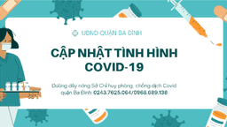 Bản tin quận Ba Đình về tình hình phòng chống dịch COVD-19 ngày 03/01/2022