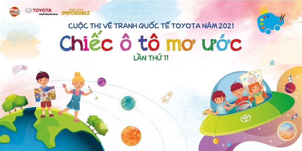 Hướng dẫn tham gia cuộc thi vẽ tranh quốc tế Toyota chủ đề "Chiếc ô tô mơ ước" lần thứ 11