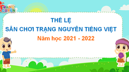Phát động học sinh tham sân chơi Trạng nguyên Tiếng Việt năm 2021 - 2022
