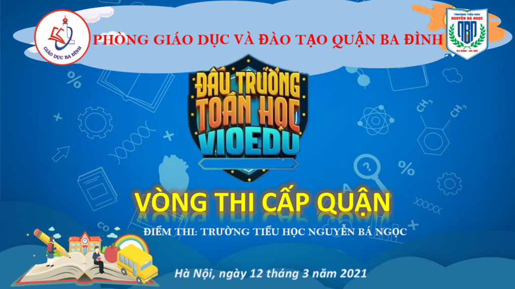 CHUNG KẾT CUỘC THI "ĐẤU TRƯỜNG TOÁN HỌC" QUẬN BA ĐÌNH