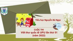 Phát động cuộc thi Viết thư quốc tế UPU lần thứ 51 (năm 2022)