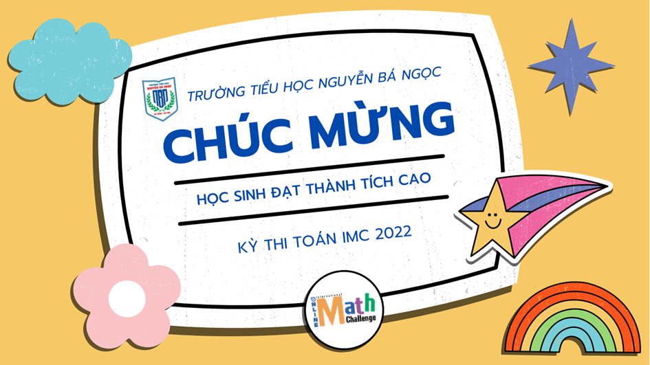 Học sinh trường Tiểu học Nguyễn Bá Ngọc gặt hái thành tích ấn tượng tại kỳ thi thử thách Toán học Quốc tế IMC 2022