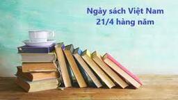 Ý nghĩa ngày Sách Việt Nam (21/4)