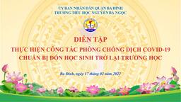 Trường Tiểu học Nguyễn Bá Ngọc tổ chức tập huấn Công tác phòng chống dịch Covid-19 chuẩn bị cho học sinh quay trở lại trường học