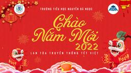 Trường Tiểu học Nguyễn Bá Ngọc tổ chức Lễ sơ kết học kì 1 và Chào năm mới 2022