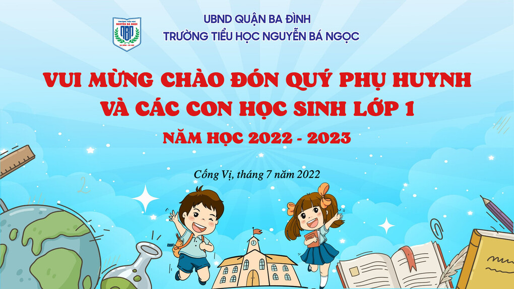Trường Tiểu học Nguyễn Bá Ngọc thực hiện công tác tuyển sinh lớp 1 năm học 2022 – 2023 theo kế hoạch