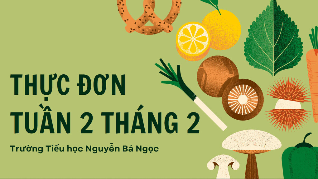 Thực đơn Tuần 2 tháng 2