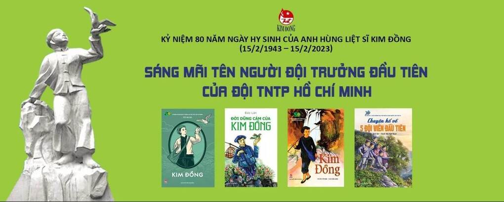 Tưởng niệm 80 năm ngày hy sinh của anh hùng Kim Đồng (15/2/1943 - 15/2/2023)