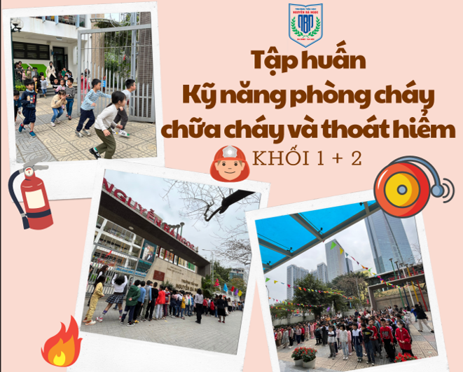 Trường Tiểu học Nguyễn Bá Ngọc tổ chức diễn tập Kĩ năng phòng cháy chữa cháy và thoát hiểm cho học sinh Khối 1, 2