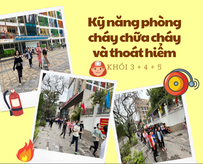 Trường Tiểu học Nguyễn Bá Ngọc tổ chức diễn tập Kĩ năng phòng cháy chữa cháy và thoát hiểm cho học sinh Khối 3, 4, 5