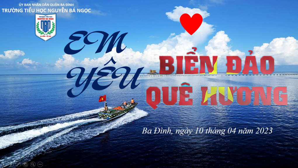 Giáo dục tình yêu biển, đảo cho học sinh – Chủ điểm đầu tuần tại trường tiểu học Nguyễn Bá Ngọc
