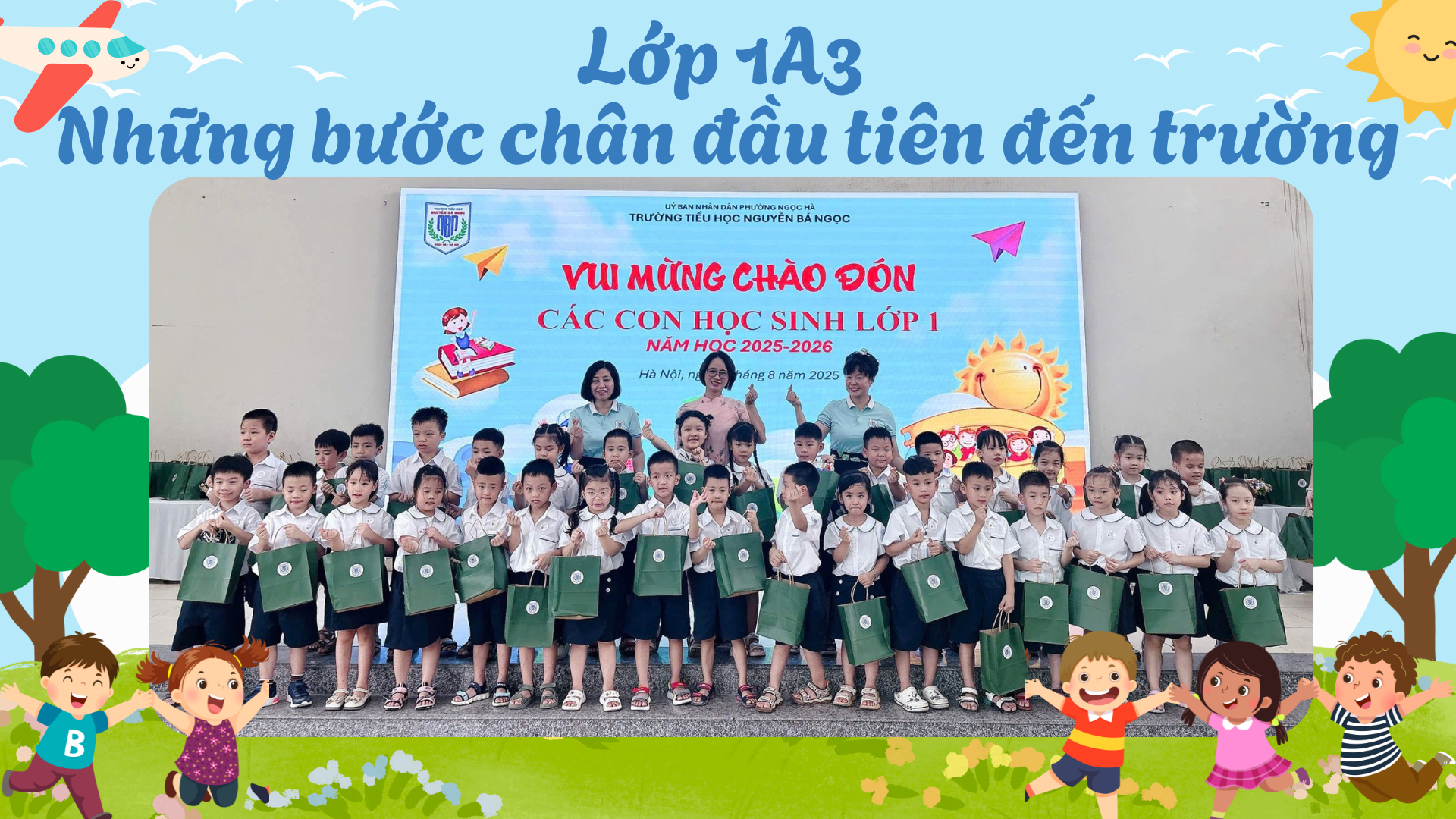 Lớp 1A3 - Những bước chân đầu tiên đến trường
